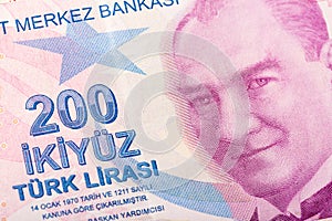 200 turkish Lira banknote close up with Mustafa Kemal Ataturk