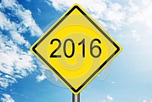 Into 2016 Road Sign