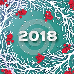 2018 Happy New Year Background. Paper cut Wreath with Rowan branch and red berry. Winter snowflakes. 3D Origami Circle