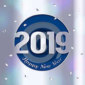 2019 Happy New Year greeting card. Numbers cutted from silver paper and confetti on background. Vector.
