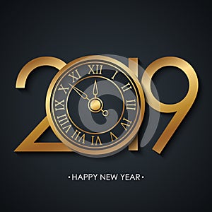 2019 New Year greeting card with holiday greetings Happy New Year and golden colored new year clock on black background.