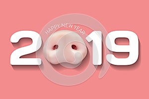 The 2019 year. Happy New Year greetings card or Christmas invitations. Zodiac Pig. Card with a realistic pig snout on a pink backg