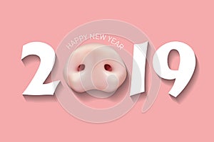 The 2019 year. Happy New Year greetings card or Christmas invitations. Zodiac Pig. Card with a realistic pig snout on a pink backg