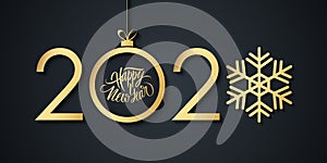2020 Happy New Year celebrate banner with handwritten new year holiday greetings, gold christmas ball and snowflake.
