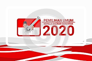2020 Simultaneous local elections. Electing regents, mayors and governors in several regions in Indonesia
