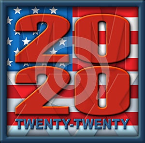 2020 and Twenty Tewnty  Made from U.S. Stars and Stripes - 3D Illustration
