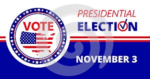 2020 United States of American Presidential Election in November 3. Electoral campaign, agitation, reelection calling banner