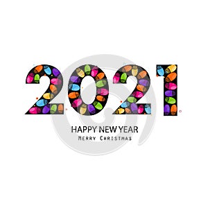 2021 black text with colorful light bulb vector. Happy new year and Merry Christmas greeting card