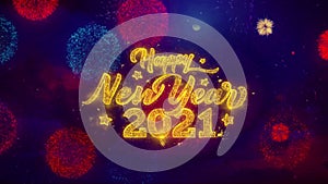 2021 happy new year greeting text sparkle particles on colored fireworks