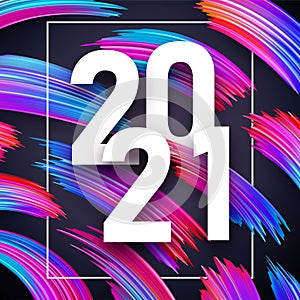 2021 sign on colorful brush strokes background