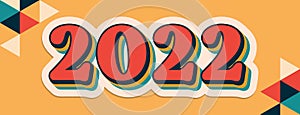 2022 new year retro graphic design banner, happy geometric calendar illustration, fun vintage style lettering stripped numeral art