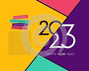 2023 colored Happy New Year poster. Design typography logo 2023 for celebration and season decoration, branding, cover, card and