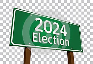 2024 Election Green Road Sign Vector Illustration