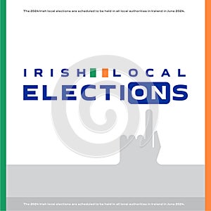 The 2024 Irish local elections are scheduled to be held in all local authorities in Ireland