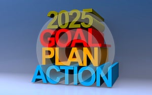 2025 goal plan action on blue