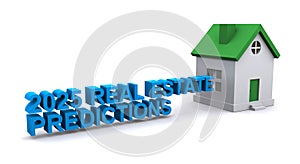 2025 real estate predictions on white