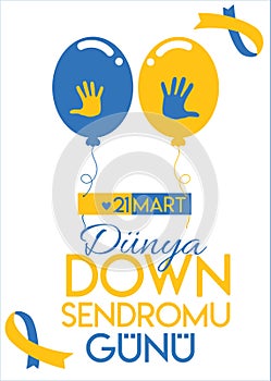 21 march down syndrome day Turkish: 21 mart down sendromu gunu