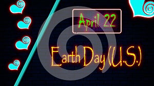 22 April, Earth Day (U.S.), Neon Text Effect on bricks Background