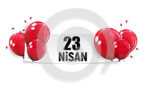 23 April Children`s day Turkish Speak: 23 Nisan Cumhuriyet Bayrami. Vector Illustration