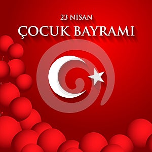 23 nisan cocuk baryrami. Translation: Turkish April 23 Children`