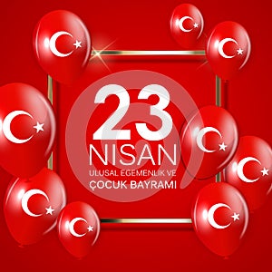 23 nisan cocuk baryrami. Translation Turkish April 23 Childrens Day Vector Illustration