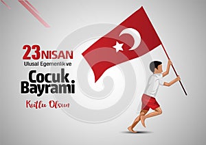 23 Nisan Ulusal Egemenlik ve Cocuk Bayrami. National Sovereignty and Childrenâ€™s Day. Turkey boy running with flag. vector