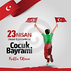 23 Nisan Ulusal Egemenlik ve Cocuk Bayrami. National Sovereignty and Childrenâ€™s Day. Turkey boy running with flag. vector