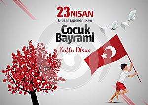 23 Nisan Ulusal Egemenlik ve Cocuk Bayrami. National Sovereignty and Childrenâ€™s Day. Turkey boy running with flag. vector