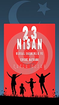 23 Nisan Ulusal Egemenlik ve Cocuk Bayrami, Translated: April 23 National Sovereignty and Children's Day.