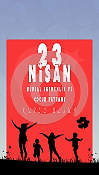 23 Nisan Ulusal Egemenlik ve Cocuk Bayrami, Translated: April 23 National Sovereignty and Children's Day.