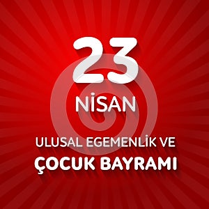 23 nisan uluslar egemenlik ve cocuk baryrami. Translation: Turki