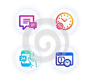 24h service, Loan percent and Comment icons set. Project deadline sign. Call support, Discount, Talk bubbles. Vector