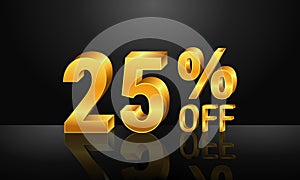 25% off 3d gold on dark black background, Special Offer 25% off, Sales Up to 25 Percent, big deals, perfect for flyers, banners, a