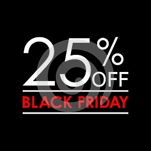 25% off. Black Friday sale and discount banner. Sales tag design template. Vector illustration.