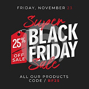 25% off sale black friday super sale banner background with price tag symbol. online shop flyer promotion template design. vector