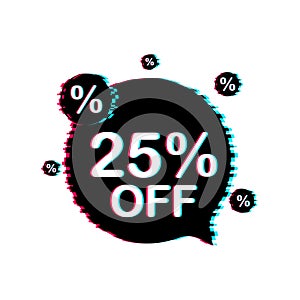 25 percent OFF Sale Discount Banner. Discount offer price tag. Glitch icon. 25 percent discount promotion flat icon with
