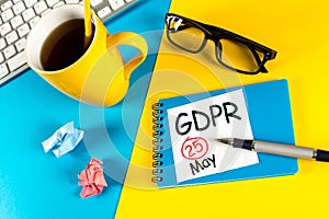 25th of May 2018 implementation of standards General Data Protection Regulation or GDPR - note at office workplace with