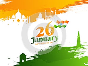 26 January, Happy Republic Day Text with Wavy Indian Flag and India Famous Monuments on Tricolor Brush Stroke.