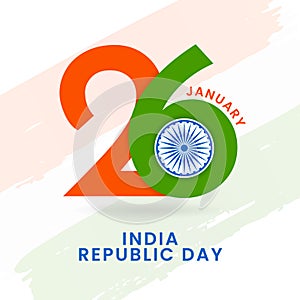 26 january indian republic day typography poster design with ashoka chakra symbol vector illustration and tricolor india flag