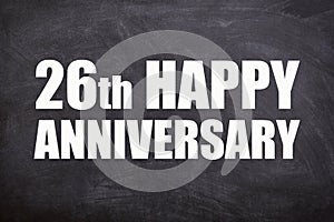 26th happy anniversary text with blackboard background for couple and Anniversary