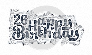 26th Happy Birthday lettering, 26 years Birthday beautiful typography design with dots, lines, and leaves