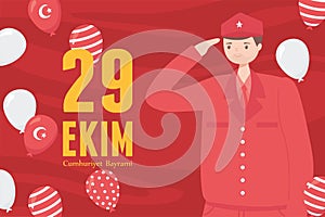 29 ekim Cumhuriyet Bayrami kutlu olsun, turkey republic day, hero soldier saluting balloons celebration card