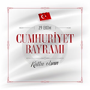 29 Ekim Cumhuriyet Bayrami - October 29 Republic Day Turkey