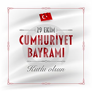 29 Ekim Cumhuriyet Bayrami - October 29 Republic Day Turkey