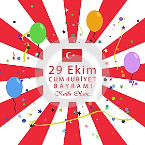 29 Ekim Cumhuriyet Bayrami. Turkish meaning:October 29 Republic