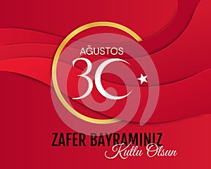 30 agustos, zafer bayrami vector illustration. 30 August, Victory Day Turkey celebration card. Graphic for design