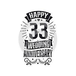 33 years anniversary celebration typography design. Happy 33rd wedding anniversary quote lettering design