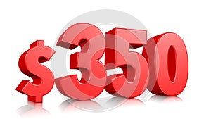 350$ three hundred and fifty price symbol. red text number 3d render with dollar sign on white background