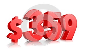 359$ three hundred and fifty nine price symbol. red text number 3d render with dollar sign on white background