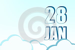 3d calendar with the date of 28 January on blue sky with clouds, copy space. 3D text. Illustration. Minimalism.